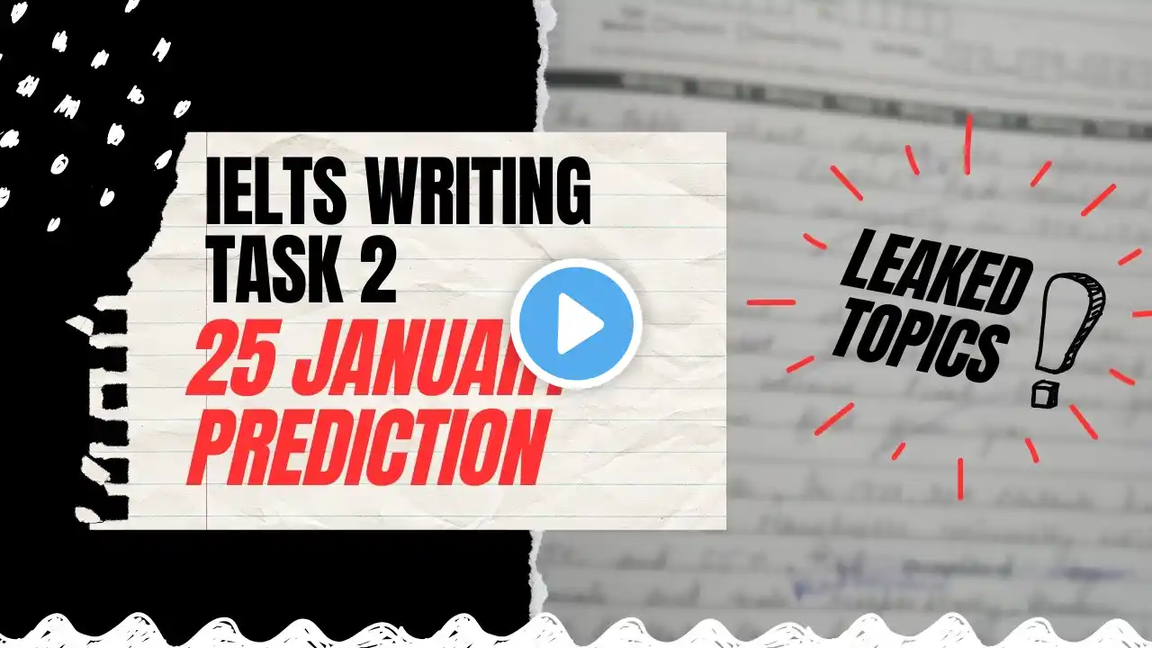 25 JANUARY 2025 IELTS WRITING TASK 2 TOPICS | WRITING TASK 2 TOPICS | IELTS EXAM | IDP & BC