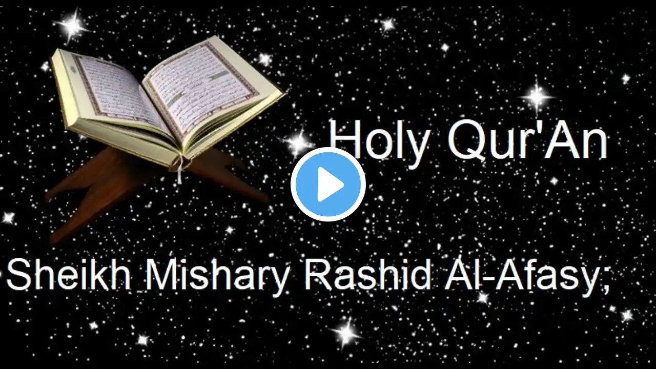Shk Mishary Rashid Al-Afasy Chapter 81 Surah At Takwir #islamic #quran