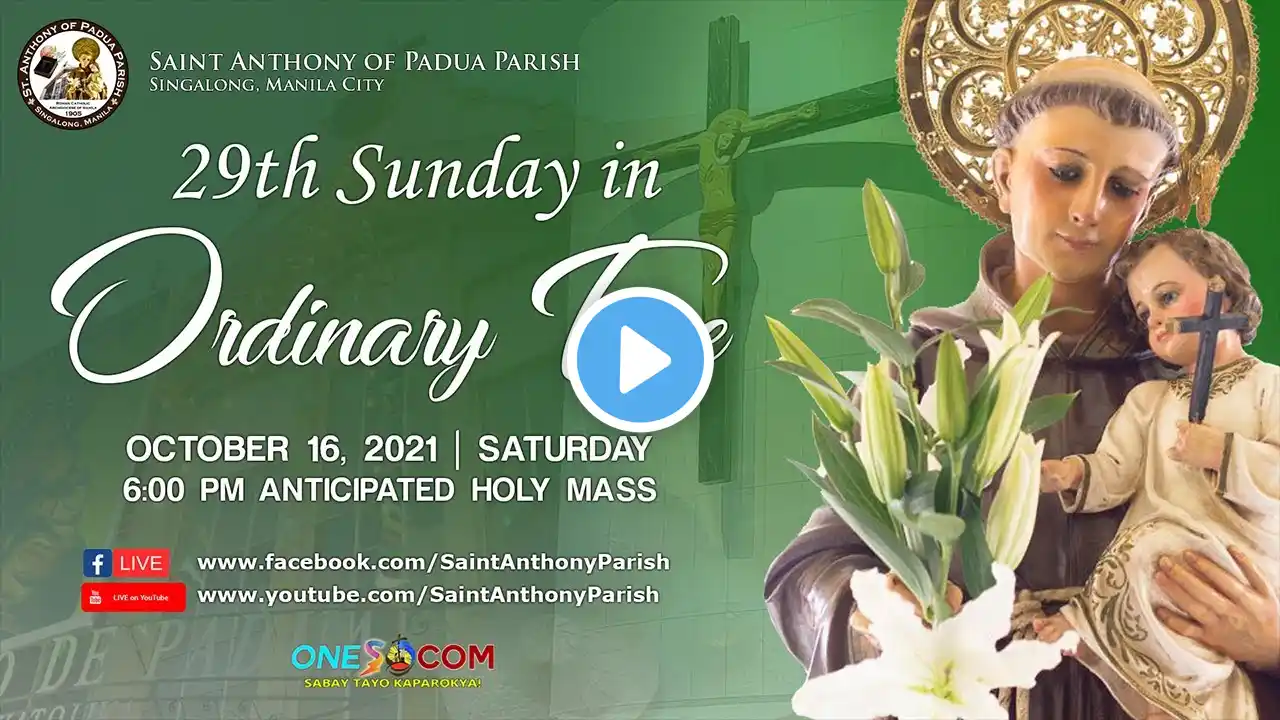 29th Sunday in Ordinary Time | October 16, 2021 | 6:00 PM Anticipated Holy Mass