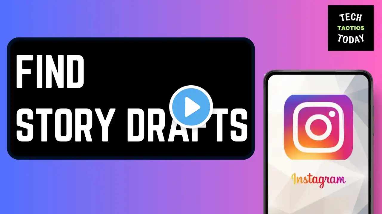 How to Find Story Drafts on Instagram | Quick Tutorial