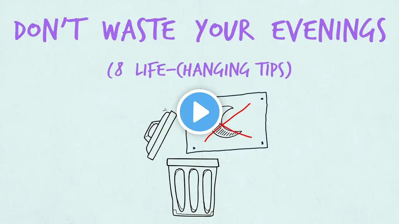 8 things I did to stop wasting my evenings after work