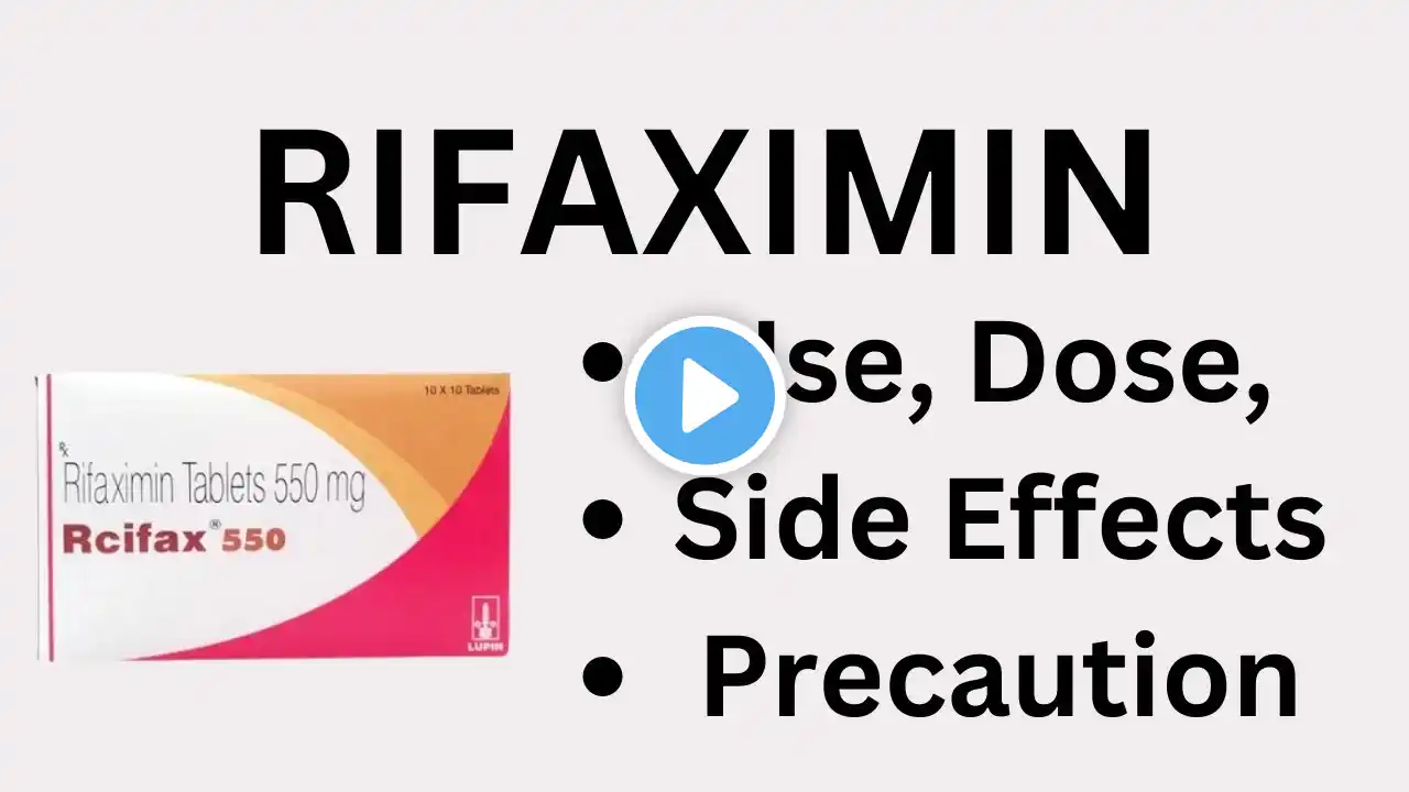 Rifaximin Tablets| Uses| Mechanism| Side Effects| Precaution| ep43