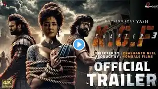 "Official Trailer | K.G.F Chapter 3 | Rocking Star Yash | Prabhas | Raveena Tandon | Yash 19 | Toxic