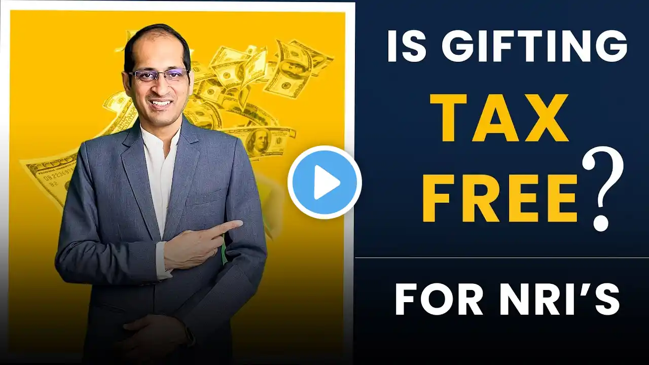 "NRIs & Gift Taxation: Rules You Must Know Before Gifting in India!"