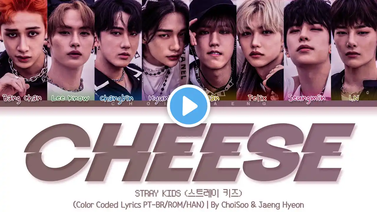 Stray Kids (스트레이 키즈)- Cheese Lyrics  (Color Coded Lyrics Han/Rom/Pt-BR)