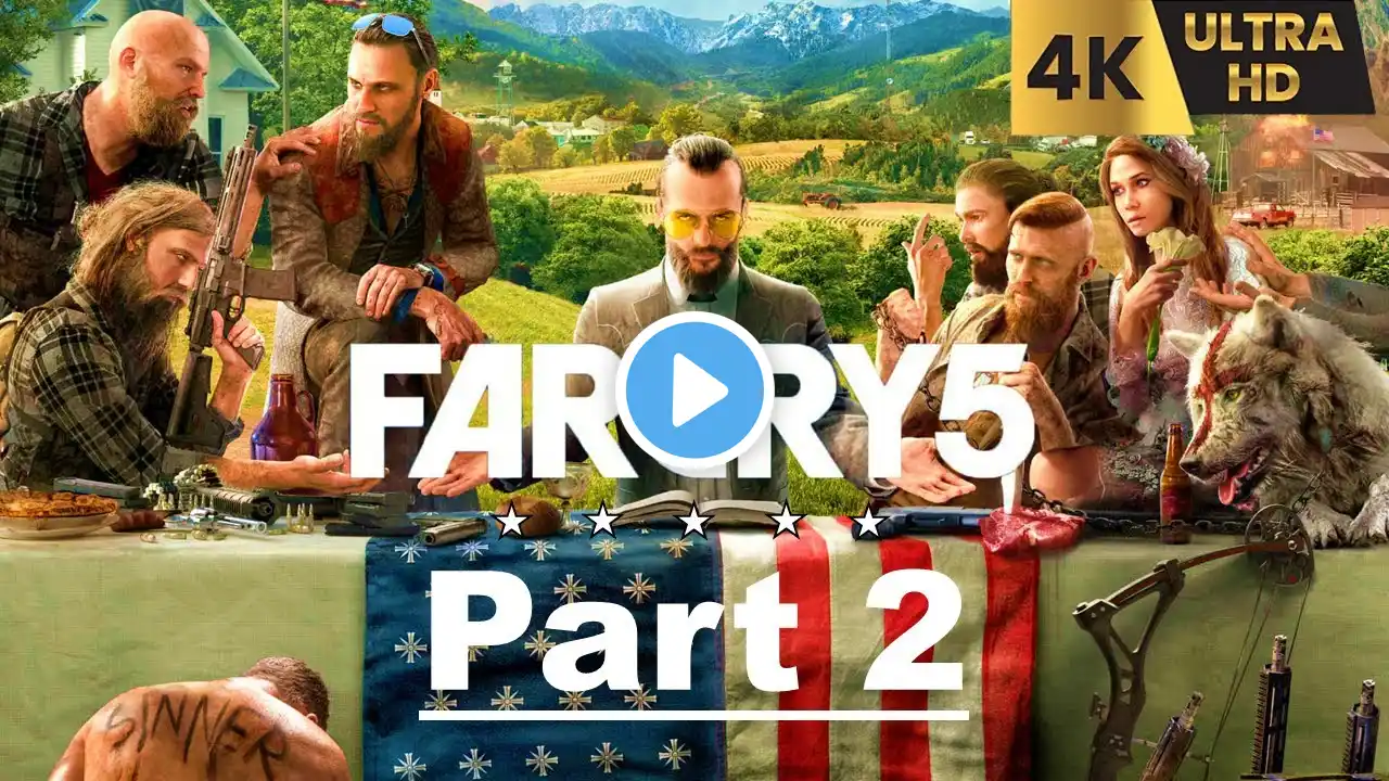 Far Cry 5 Walkthrough Part 2 [No Commentary] 4K 60 FPS