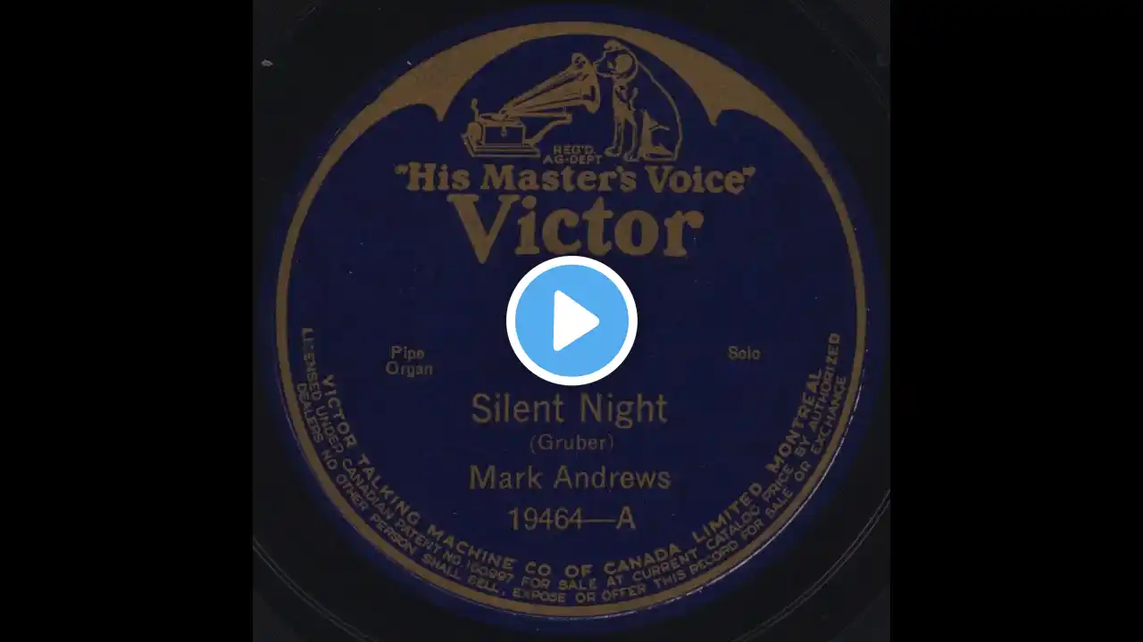 Silent Night F. Gruber, Mark Andrews organ Trinity Church Camden NJ (78 rpm, 1924)