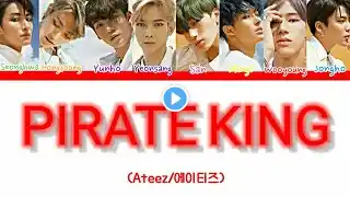 ATEEZ (에이티즈) "PIRATE KING" Color Coded Lyrics (Han/Rom/Esp)