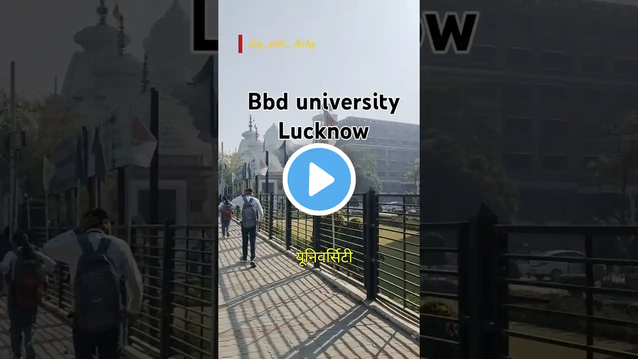 BBD University Lucknow ♥️ #minivlog ‪@vlog_withLucky‬ #shorts #trending #explore