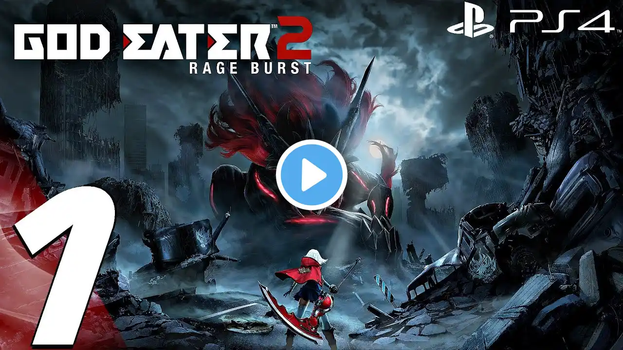 God Eater 2 Rage Burst (PS4) - Gameplay Walkthrough Part 1 - Prologue (Full Game)