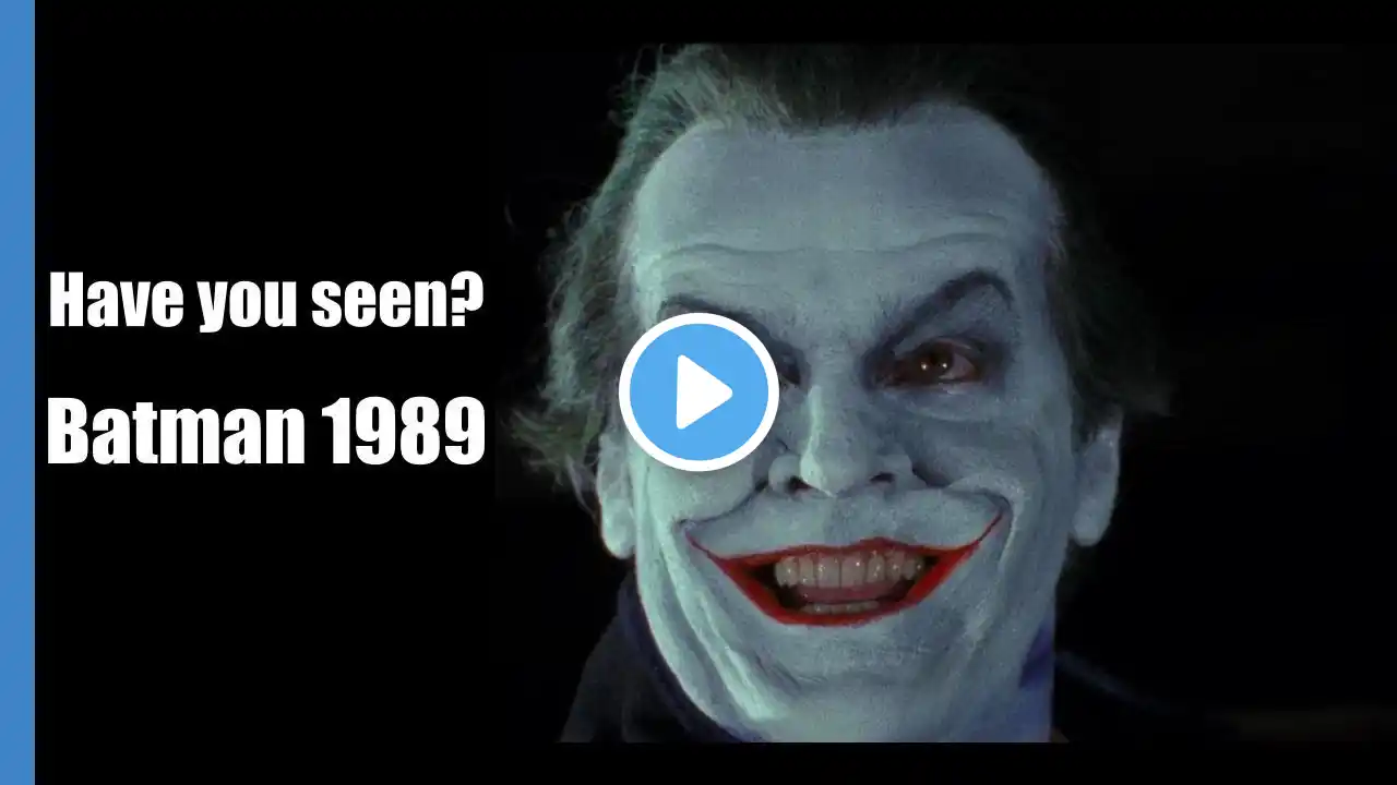 Have You Seen: Batman 1989