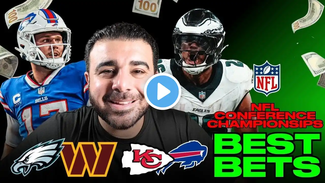 ✅AFC & NFC Championship Picks – Eagles vs. Commanders, Bills vs. Chiefs Best Bets & Props! 🏆🔥