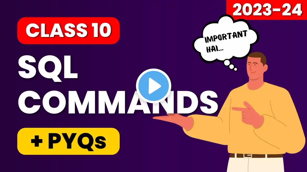 Class 10 IT SQL Commands with PYQs [BEST VIDEO]