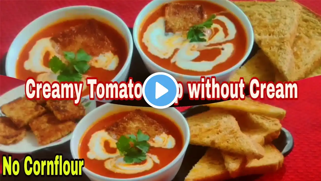 "Tomato Soup Recipe Without Corn Flour | Healthy & Tasty | Easy Homemade Soup in Hindi"