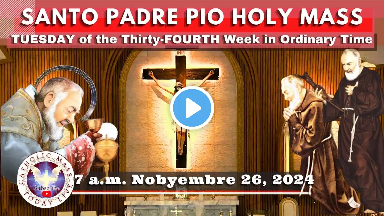 DAILY MASS TODAY LIVE at Santo Padre Pio National Shrine - Batangas.  November 24,  2024. 7a.m