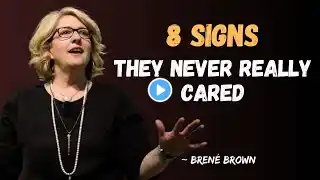 8 Behaviors of People Who Don't Care About You | Brené Brown Motivational Speech