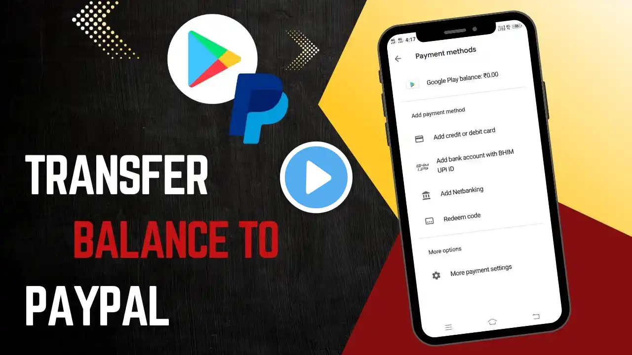 How to Transfer Google Play Store Balance to PayPal Account (Full Guide)