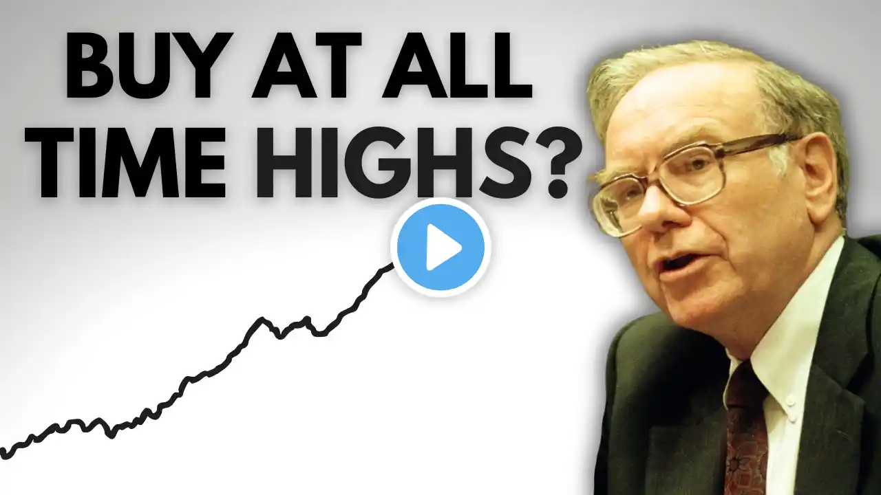 Warren Buffett - Should You Buy At The All Time High?