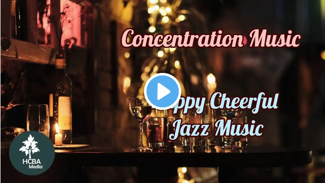 1 hour background cheerful Jazz and Blues - concentration music