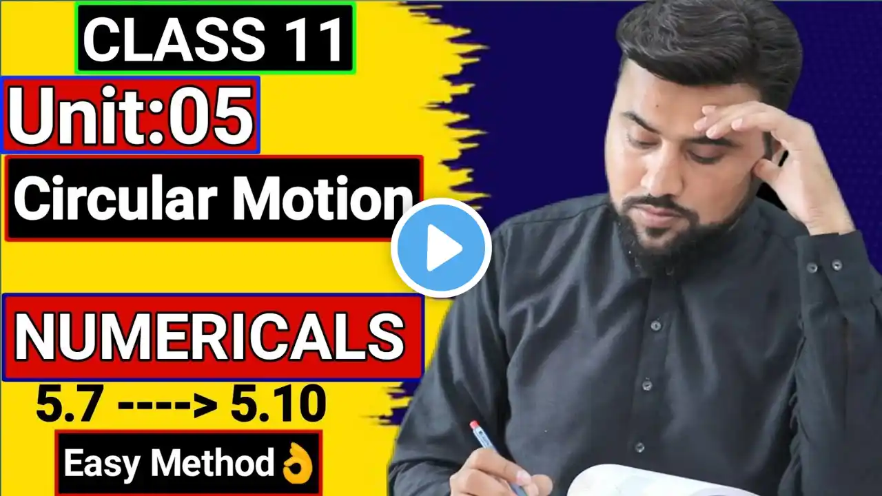 Numerical👌Ch#5 Circular Motion🔥|Class 11 Physics | Solved Numerical 5.7 to 5.10