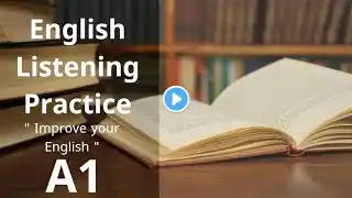 A1 English Listening Practice - Improve your English (Part 2)