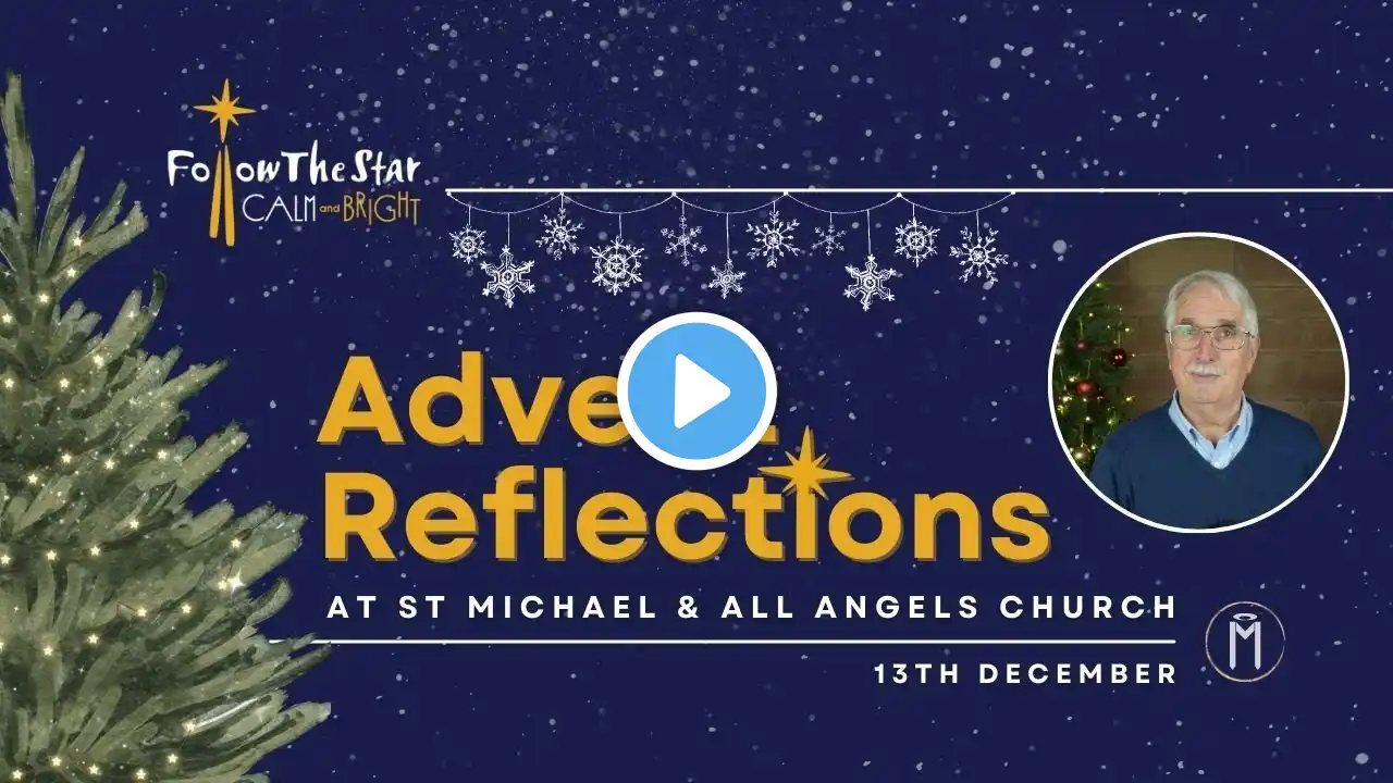 Advent Reflection | Day 13 | 13th December