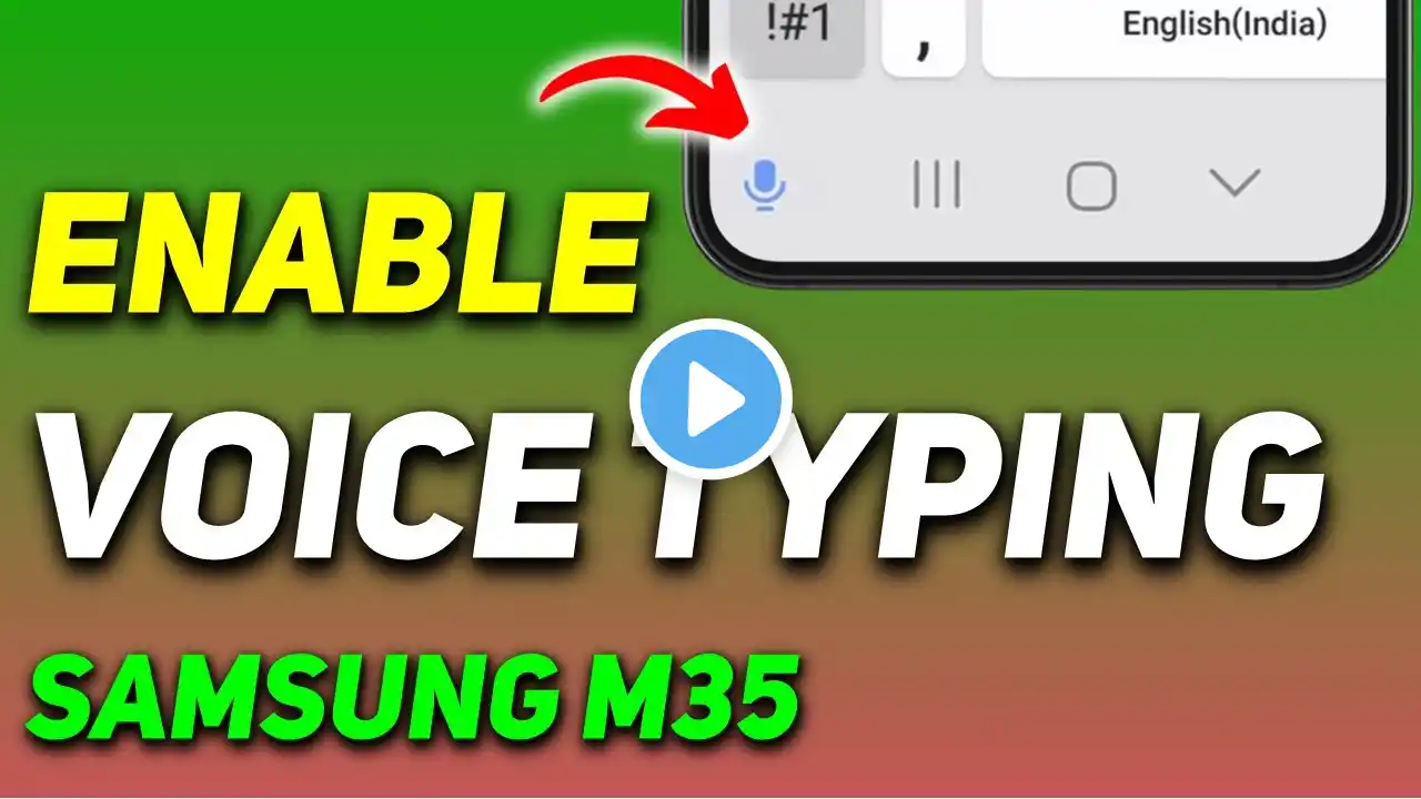 How to Enable Voice Typing in Samsung Keyboard | Samsung Galaxy M35 Voice Typing