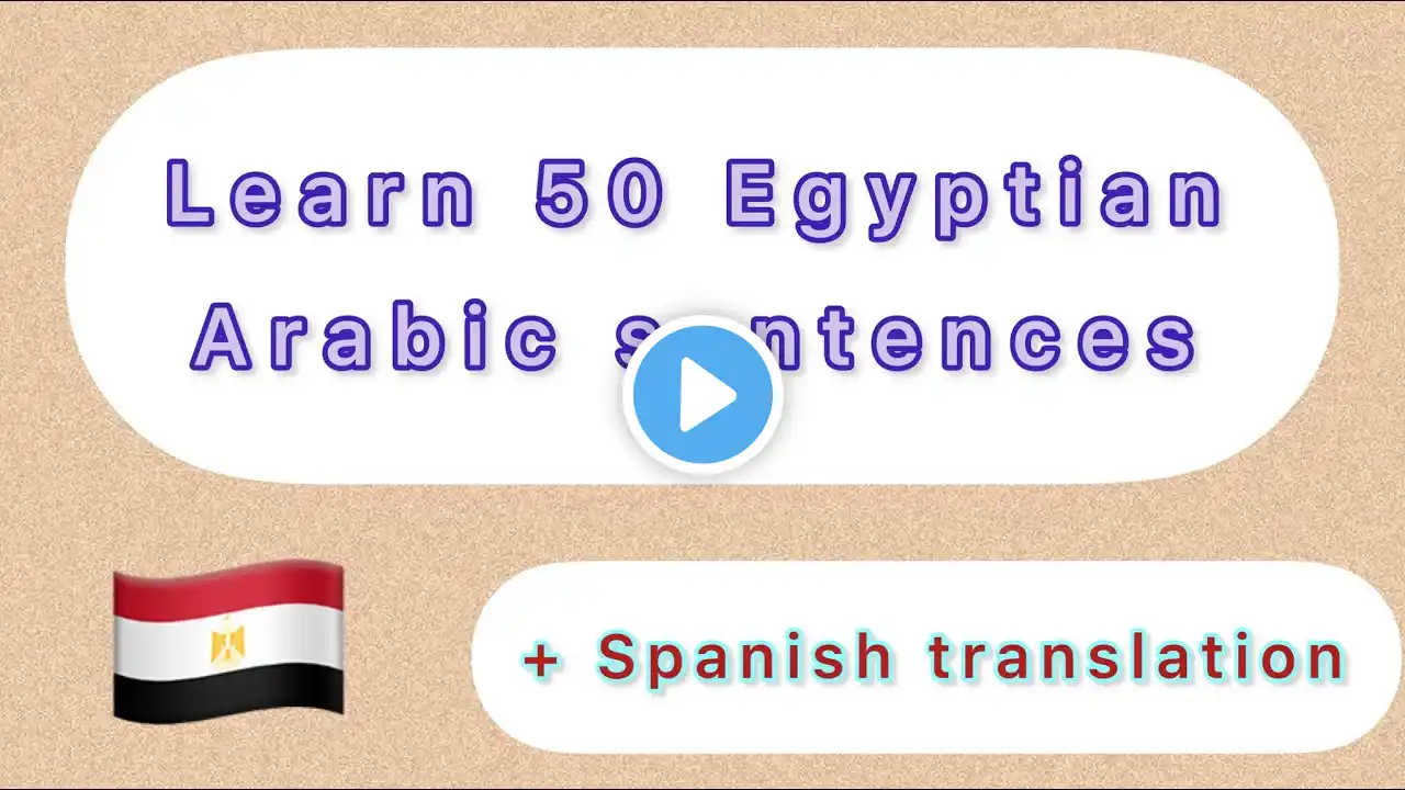 Learn 50 Egyptian Arabic sentences | part 2 #egyptianarabic #arabe