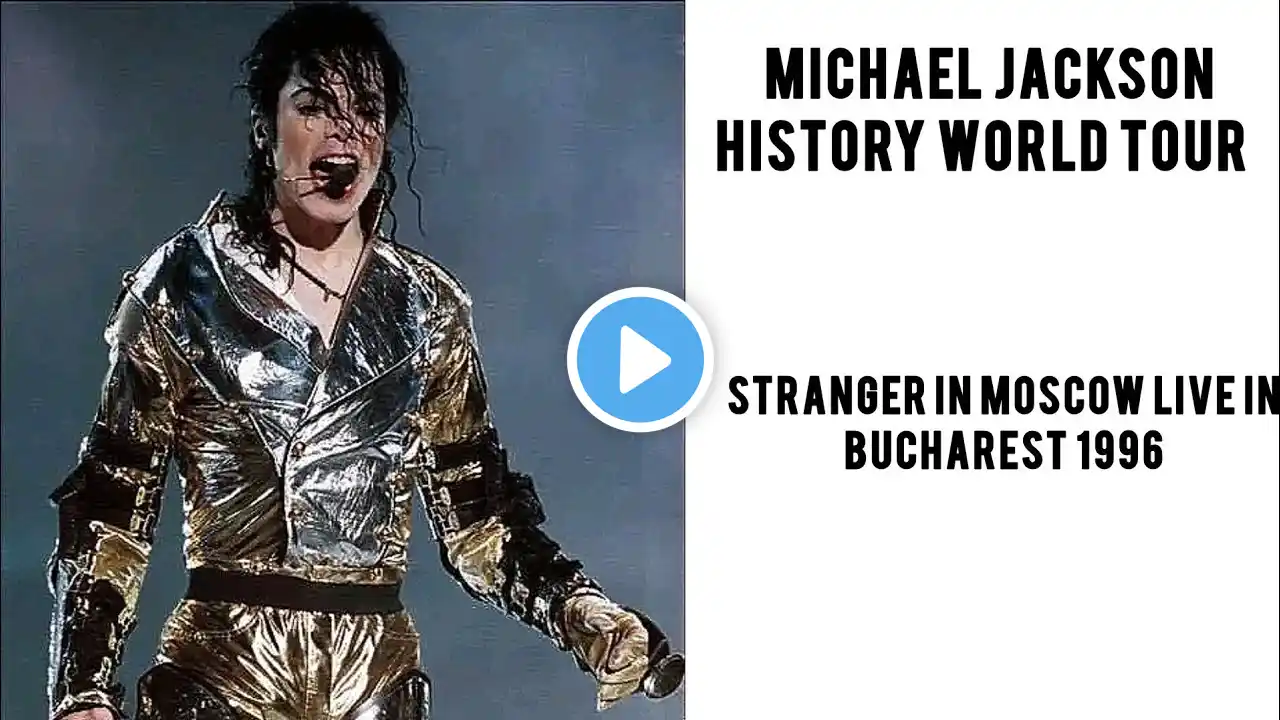 Michael Jackson HIStory World Tour Bucharest 1996 - Stranger In Moscow - Remastered