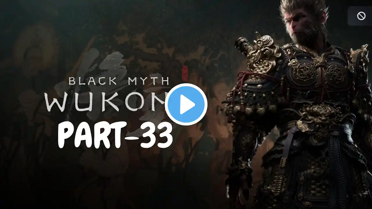 Black Myth WUKONG | Part 33 | Chapter 4 | Baw-Li-Guh-Baw |