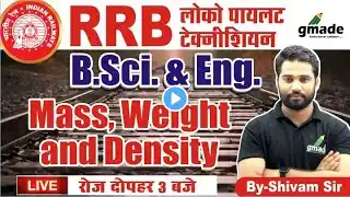 RRB ALP 2024 | Mass, Weight and Density | Basic Science & Engineering | BY Shivam Sir