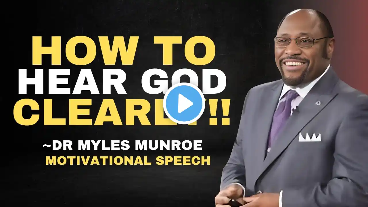 The Clear Difference Between God's Voice and Your Thoughts | #DR.MYLES MUNROE BEST VIDEO 2024