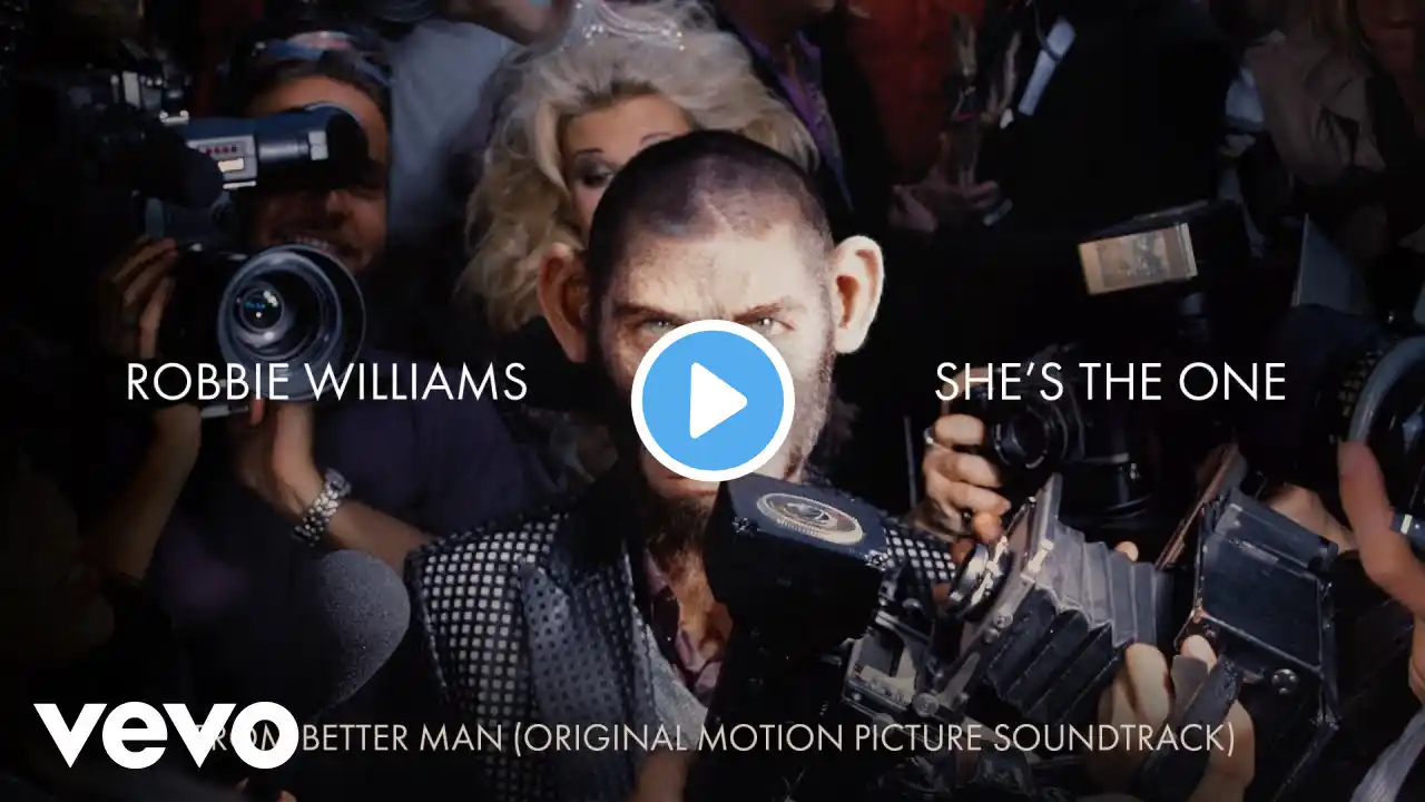 Robbie Williams - She's the One (from 'Better Man' Soundtrack) ft. Kayleigh McKnight