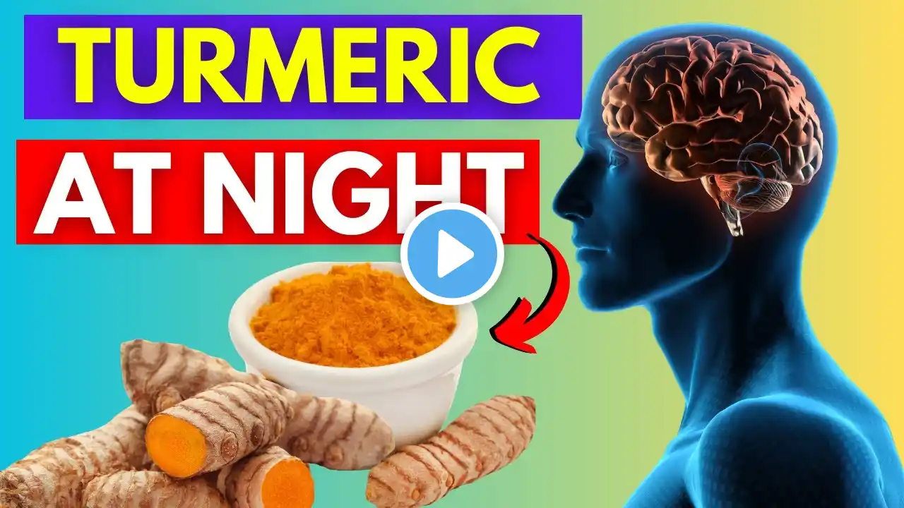 Turmeric Water at Night Benefits