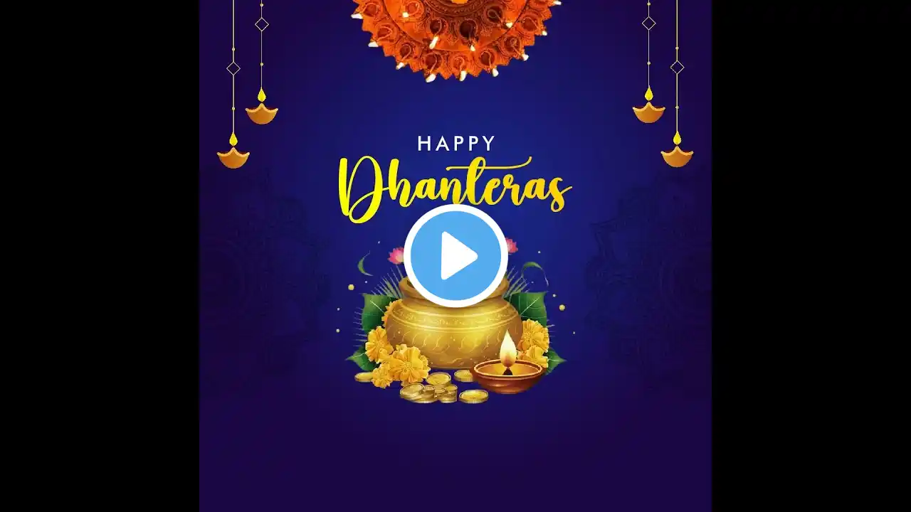 Dhanteras Wishes Video | Dhanteras Status Video | Dhanteras Short Video | Dhanteras Video Post