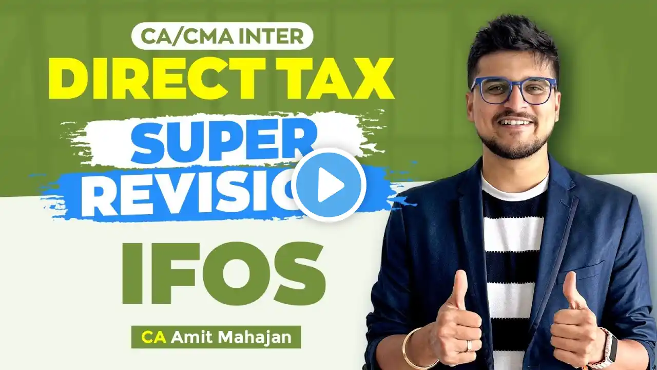 IFOS | Super Revision | Inter | CA Amit Mahajan