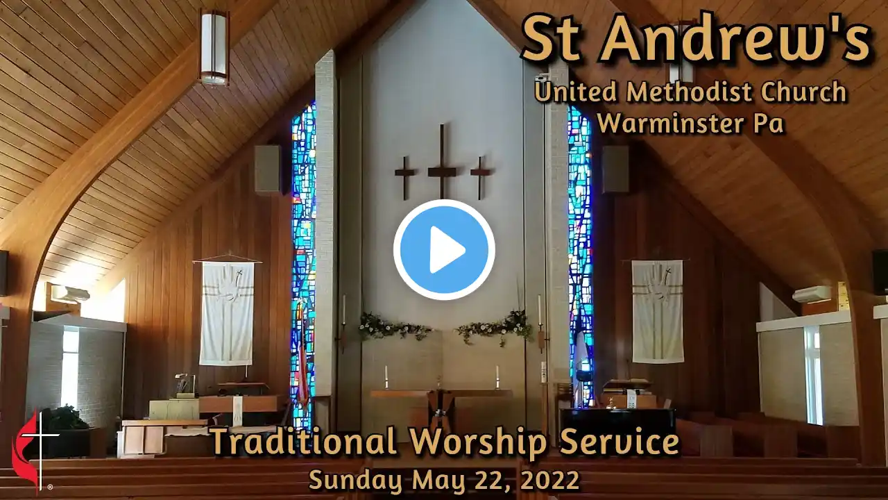 St  Andrew's UMC 05 22 2022 Traditional Service CCLI License 1614585 CCVI License 504311954