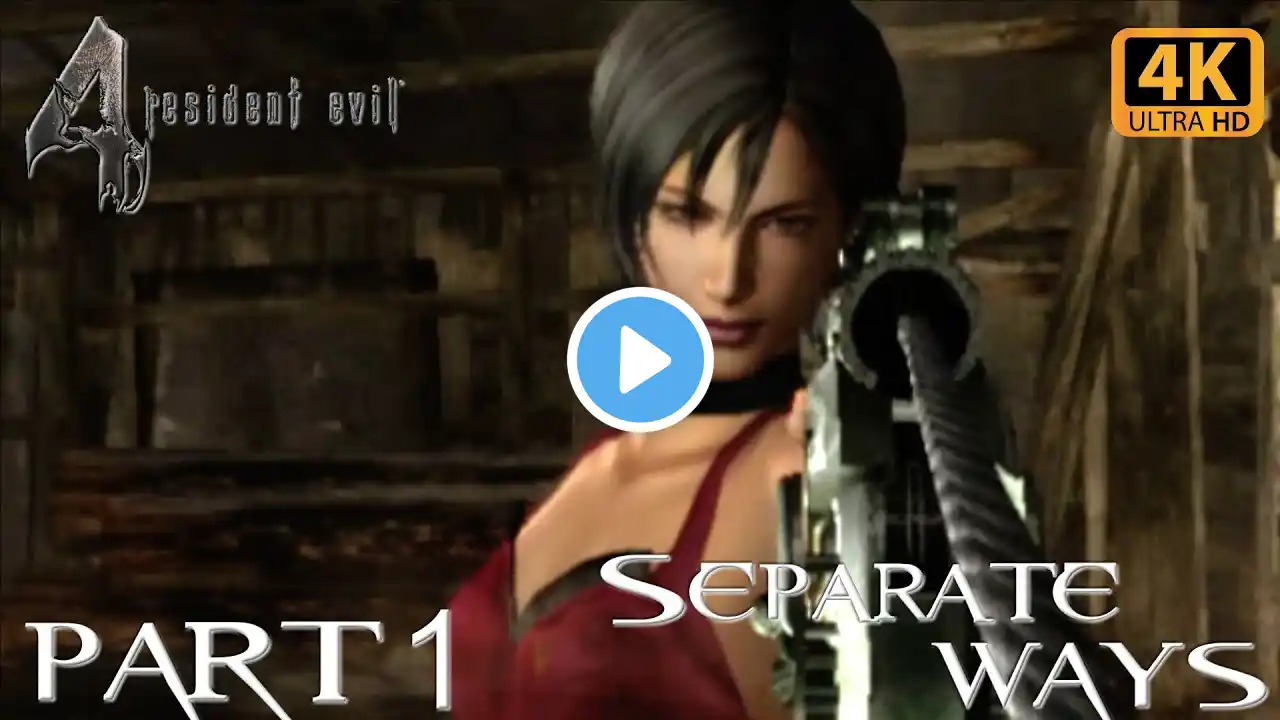 Resident Evil 4 (Classic) - Ada: Separate Ways - PART 1 | (PC) | 4K UHD | 60 FPS | No Commentary