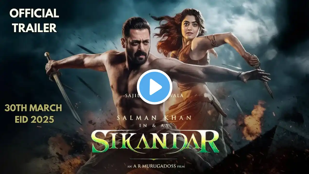 SIKANDAR : Official Trailer | Salman Khan,Rashmika Mandanna,Kajal A | Sajid Nadiadwala | EID 2025