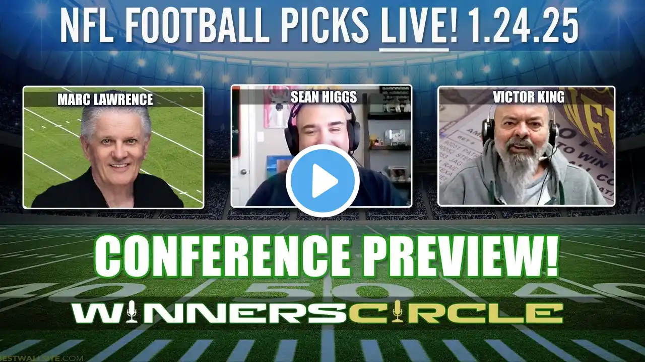 NFL LIVE: Championship Round Preview & Free NFL Picks with Sean Higgs, Marc Lawrence & Victor King!