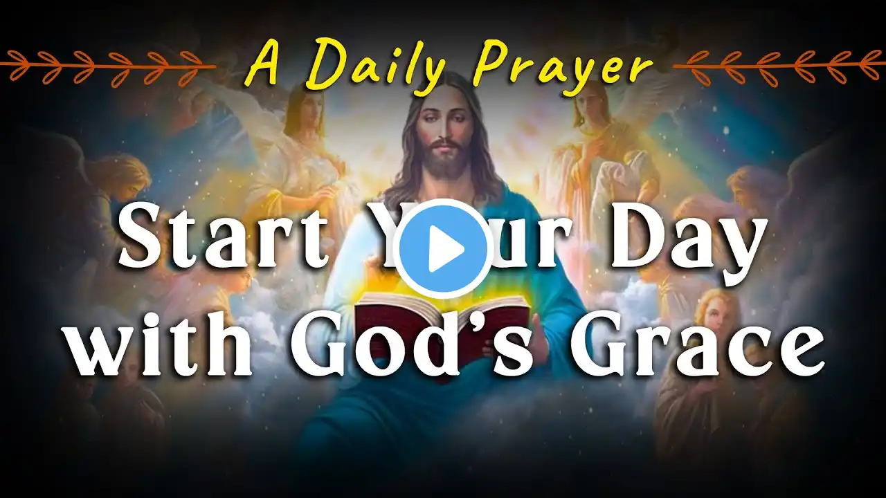Start Your Day with God’s Grace - A Powerful Prayer of Gratitude 🌟