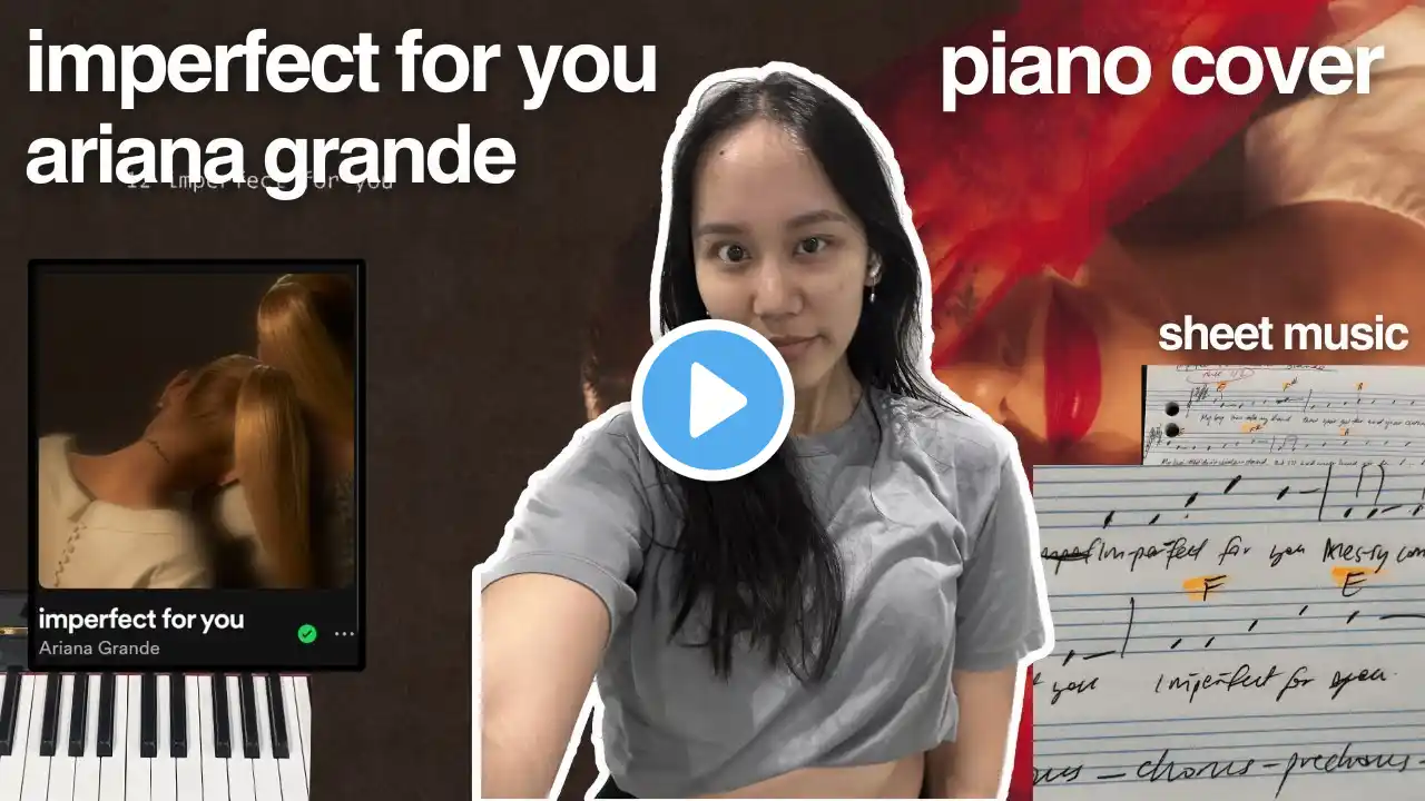 imperfect for you - Ariana Grande piano cover/instrumental + piano tutorial