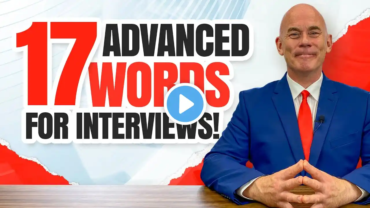 17 ADVANCED Words to Use in a JOB INTERVIEW! (100% PASS GUARANTEED!)