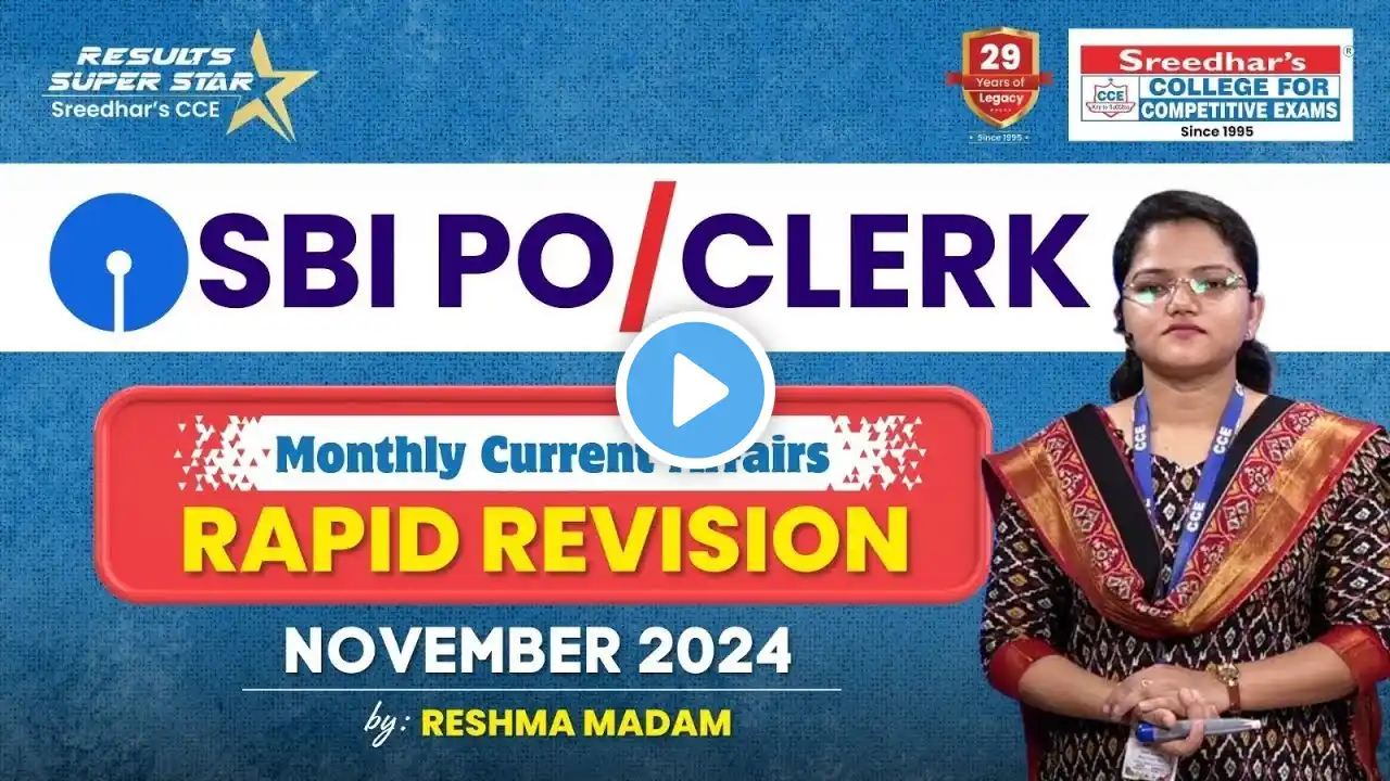 SBI PO & CLERK 2024 - 25 | NOVEMBER MONTHLY CURRENT AFFAIRS | RAPID REVISION | RESHMA MADAM