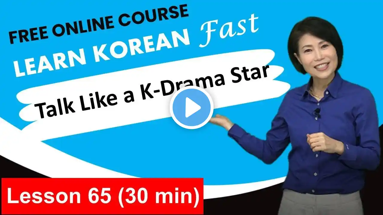 30 Min to Speak Korean Like a K-Drama Star š¬ | Lesson- 65 | Learn Korean Fast