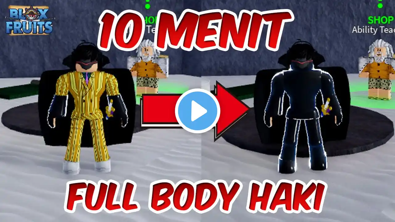 FULL BODY HAKI 10 MINUTES! - ROBLOX Blox Fruit Indonesia