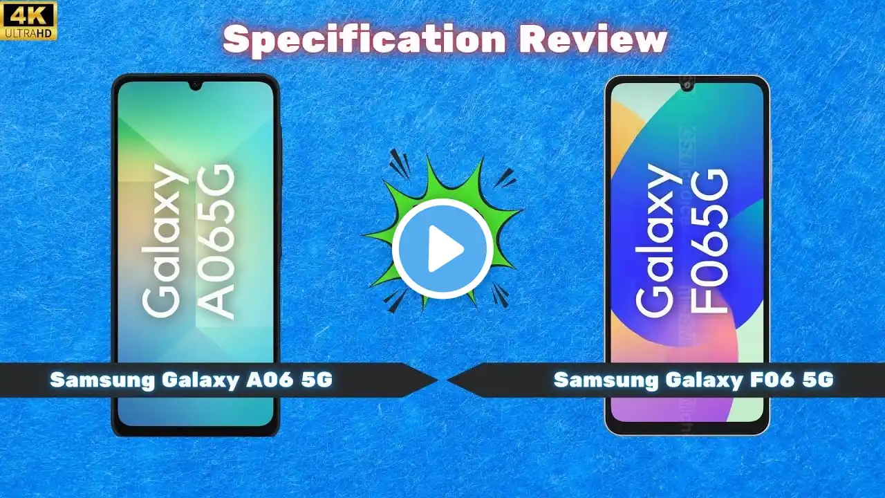 Samsung Galaxy A06 5G Vs Samsung Galaxy F06 5G Review | Specification Review