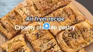 Air fryer creamy chicken Puff pastry | easy pastry recipe | Air fryer Puff pastry recipe