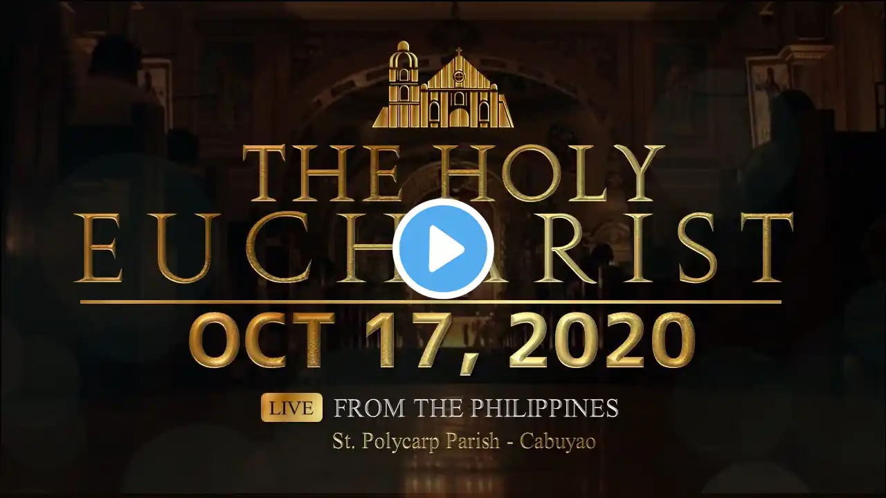 October 17,  2020 | 5:30 PM - The Holy Eucharist