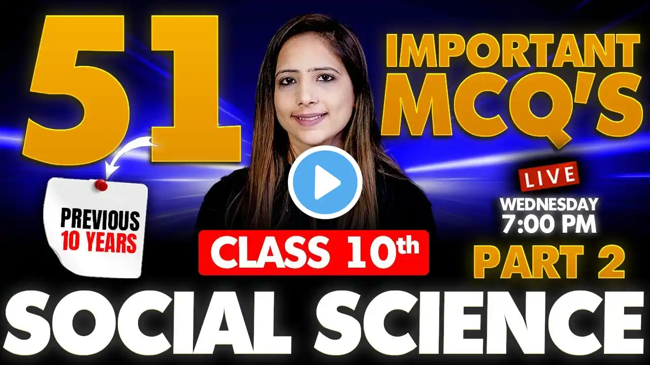 51 Most Important MCQs Class 10th SST Complete Live Revision Part  2 by Reema Maam Previous 10 Years